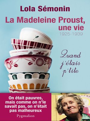 cover image of La Madeleine Proust, une vie (Tome 1)--Quand j'étais petite. 1925-1939